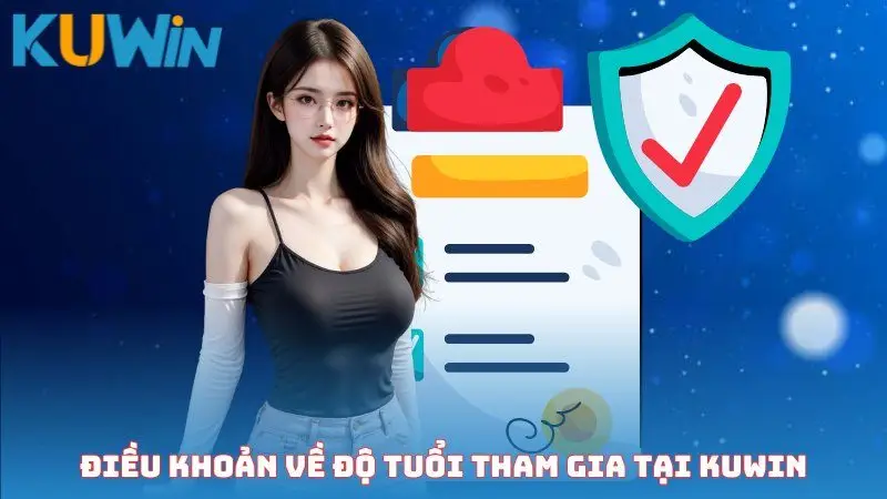 Điều khoản về độ tuổi khi tham gia cá cược tại Kuwin