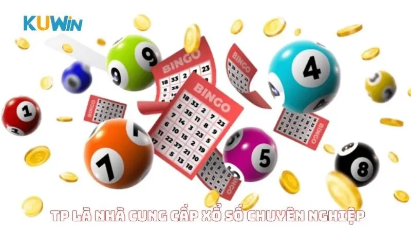 TP là nhà cung cấp xổ số chuyên nghiệp